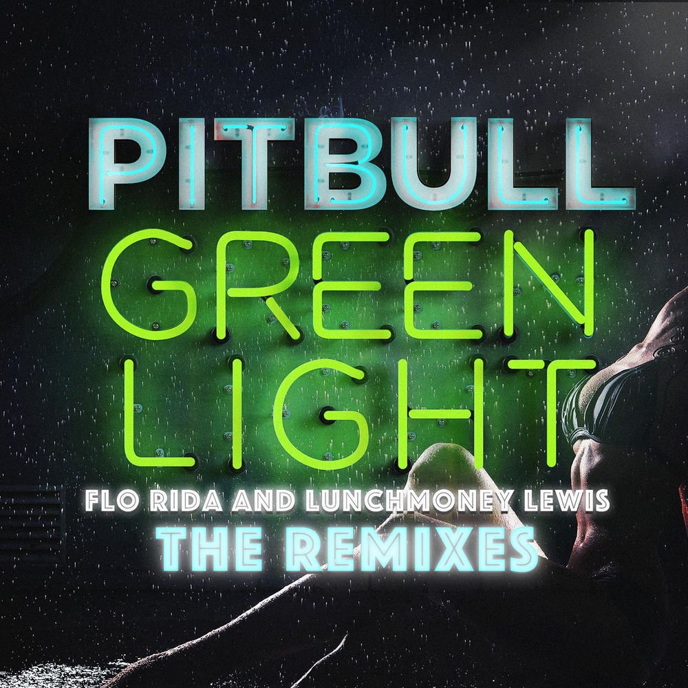 Greenlight (The Remixes) (feat. Flo Rida & LunchMoney Lewis)