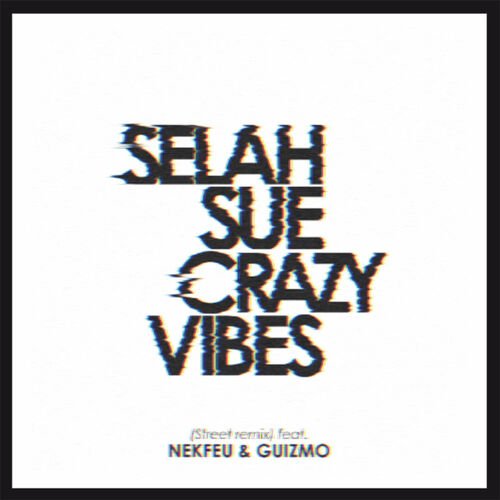 Crazy Vibes (Street Remix)